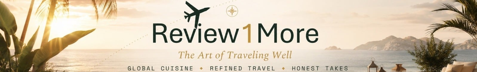 Review1More – The Art of Traveling Well. Global cuisine · Refined travel · Honest takes